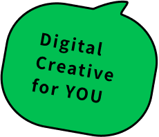 Digital Creative for YOU